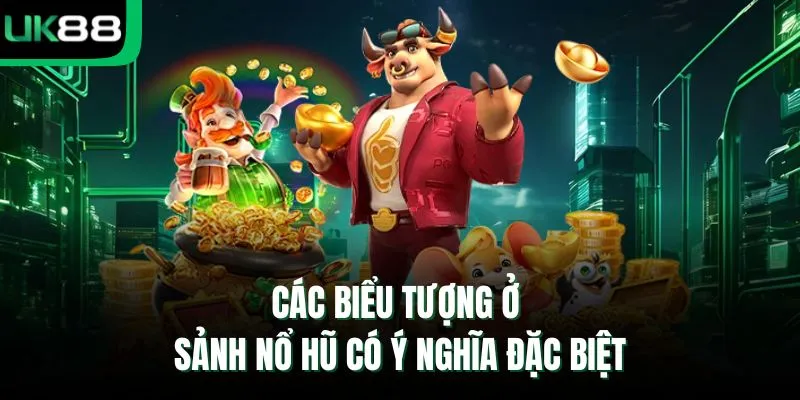 Các biểu tượng ở sảnh nổ hũ có ý nghĩa đặc biệt