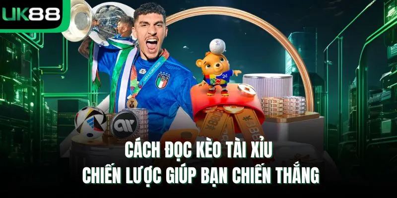 Cách đọc kèo Tài Xỉu