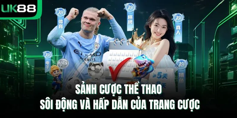 Sảnh cược thể thao sôi động và hấp dẫn của trang cược