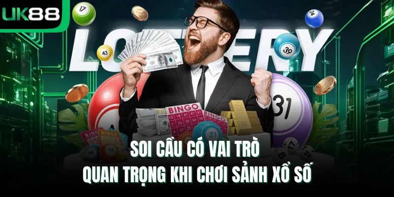 Soi cầu có vai trò quan trọng khi chơi sảnh xổ số 